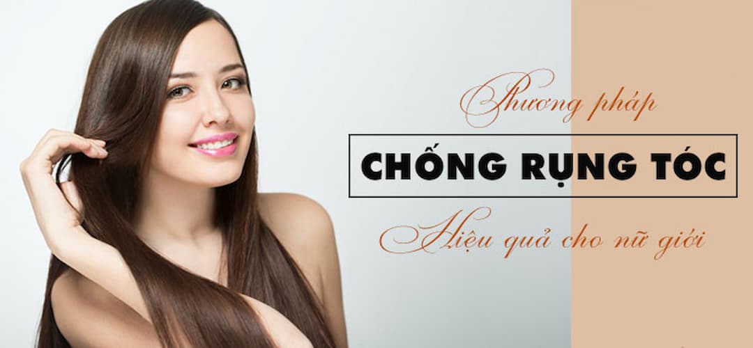 14 Cách chống rụng tóc cho nữ giới tại nhà an toàn hiệu quả